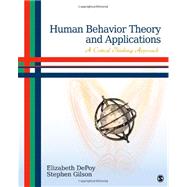 Human Behavior Theory and Applications : A Critical Thinking Approach