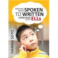 Moving from Spoken to Written Language With Ells