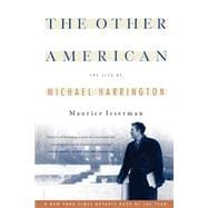 The Other American The Life Of Michael Harrington