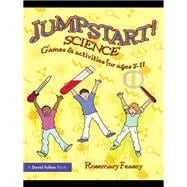 Jumpstart! Science : Games and Activities for Ages 5-11