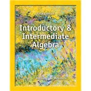 Introductory and Intermediate Algebra plus NEW MyLab Math with Pearson eText -- Access Card Package