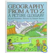 Geography from A to Z : A Picture Glossary