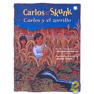 Carlos and the Skunk/Carlos Y El Zorrillo