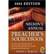 Nelson's Annual Preacher's Sourcebook : 2004 Edition, with CD-ROM