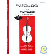 The ABCs Of Cello For The Intermediate