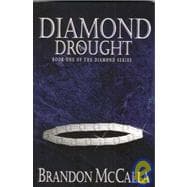 Diamond Drought : Book One of the Diamond Series