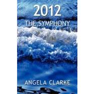 2012 the Symphony