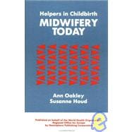 Helpers In Childbirth: Midwifery Today: Midwifery Today