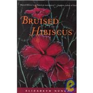 Bruised Hibiscus A Novel