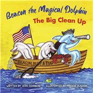 Beacon the Magical Dolphin The Big Clean Up