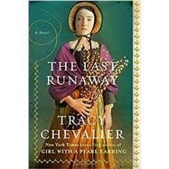 The Last Runaway A Novel