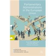 Parliamentary Administrations in the European Union