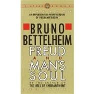 Freud and Man's Soul An Important Re-Interpretation of Freudian Theory