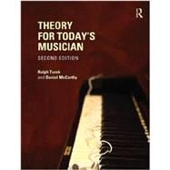 Theory for Today's Musician, Second Edition (Textbook and Workbook Package)