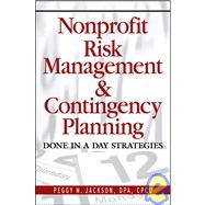 Nonprofit Risk Management & Contingency Planning Done in a Day Strategies