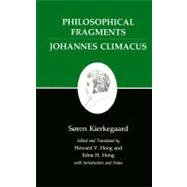Philosophical Fragments, or a Fragment of Philosophy/Johannes Climacus, or de Omnibus Dubitandum Rst