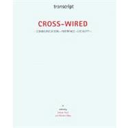 Cross-Wired : Communication - Interface - Locality
