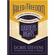 Jailed for Freedom A First-Person Account of the Militant Fight for Women's Rights