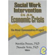 Social Work Intervention in an Economic Crisis: The River Communities Project