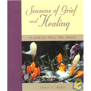 Seasons of Grief and Healing