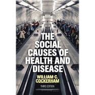 The Social Causes of Health and Disease