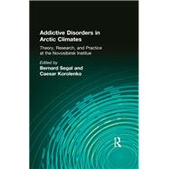 Addictive Disorders in Arctic Climates: Theory, Research, and Practice at the Novosibirsk Institute