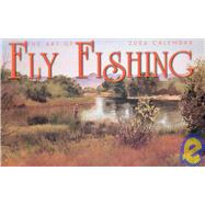 The Art of Fly Fishing 2006 Calendar