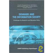 Denmark and the Information Society Challenges for Research and Education