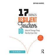 17 Things Resilient Teachers Do