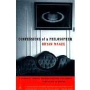 Confessions of a Philosopher A Personal Journey Through Western Philosophy from Plato to Popper