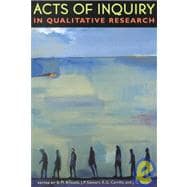 Acts of Inquiry in Qualitative Research