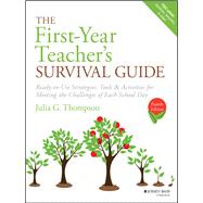 The First-year Teacher's Survival Guide