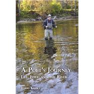 A Poet's Journey Life, Love, and the River