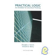 Practical Logic An Antidote for Uncritical Thinking
