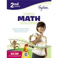 2nd Grade Basic Math Success Workbook Place Values, Addition, Subtraction, Grouping and Sharing, Fractions, Time &  More; Activities, Exercises, and Tips to Help Catch Up, Keep Up, and Get Ahead