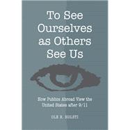 To See Ourselves as Others See Us