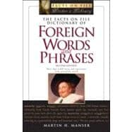The Facts on File Dictionary of Foreign Words and Phrases