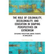 The Role of Coloniality, Decoloniality, and Education in Shaping Perspectives on Extremism