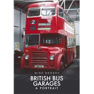 British Bus Garages A Portrait