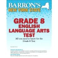 Barron's New York State Grade 8 English Language Arts Test