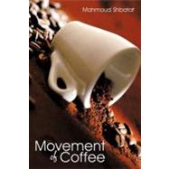 Movement of Coffee