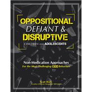 Oppositional Defiant & Disruptive Children and Adolescents