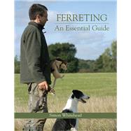 Ferreting An Essential Guide