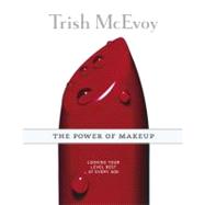 Trish McEvoy: The Power of Makeup Looking Your Level Best at Every Age