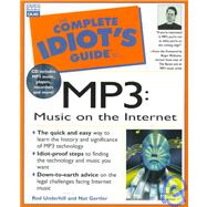 Complete Idiot's Guide to MP3: Music on the Internet