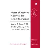 Albert of Aachen's History of the Journey to Jerusalem