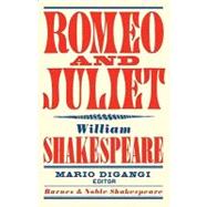 Romeo and Juliet (Barnes & Noble Shakespeare)