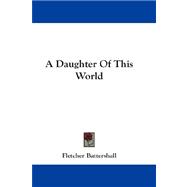A Daughter of This World
