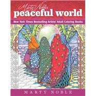 Marty Noble's Peaceful World Adult Coloring Book