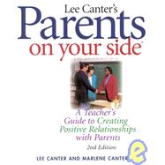 Parents on Your Side : A Teacher's Guide to Creating Positive Relationships with Parents